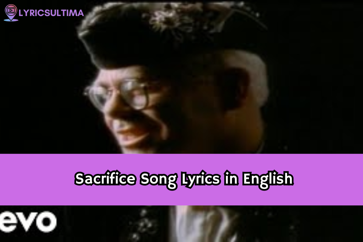Sacrifice Song Lyrics in English