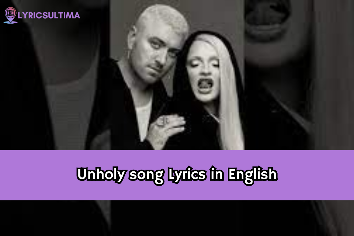 Unholy song Lyrics in English