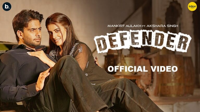 Defender Lyrics by Mankirt Aulakh - Akshara Singh - Renuka Panwar