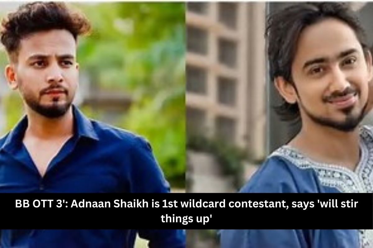 BB OTT 3': Adnaan Shaikh is 1st wildcard contestant, says 'will stir things up'