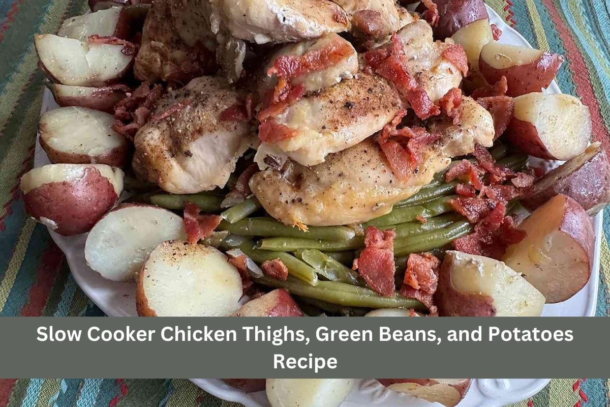Slow Cooker Chicken Thighs, Green Beans, and Potatoes Recipe